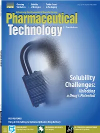 Solubility Challenges: Unlocking a Drug’S Potential JULY 2015 Pharmtech.Com