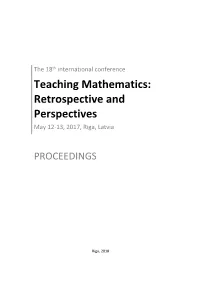 Teaching Mathematics: Retrospective and Perspectives May 12-13, 2017, Riga, Latvia