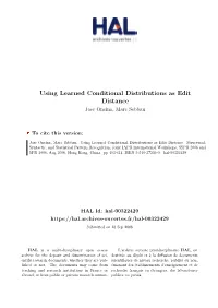 Using Learned Conditional Distributions As Edit Distance Jose Oncina, Marc Sebban