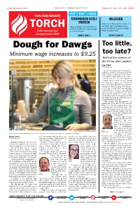 Dough for Dawgs Too Little, Minimum Wage Increases to $9.25 Too Late? Behind the Scenes of the Ferris Alert System Grant Siddall Torch Reporter