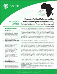 Emerging Political Reforms and the Future of Ethiopian Federalism: Policy