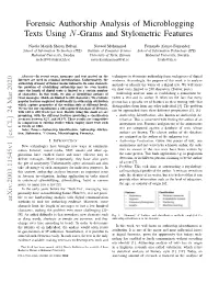 Forensic Authorship Analysis of Microblogging Texts Using N-Grams and Stylometric Features
