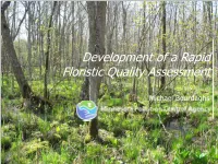Phalaris Arundinacea Carex Canescens Reed Canarygrass Gray Bog Sedge Rapid FQA–Methods Development