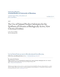 The Use of Natural Product Substrates for the Synthesis of Libraries of Biologically Active, New Chemical Entities