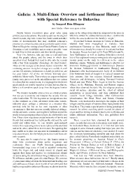 Galicia: a Multi-Ethnic Overview and Settlement History with Special Reference to Bukovina by Irmgard Hein Ellingson1 Tam I Kiedys - There Once Upon a Time