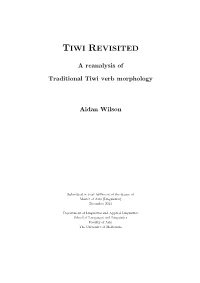 Tiwi Revisited: a Reanalysis of Traditional Tiwi Verb Morphology