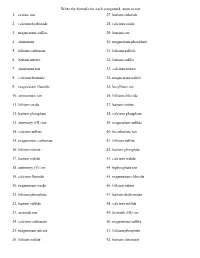 Write the Formula for Each Compound, Atom Or Ion 1. Acetate Ion 2. Calcium