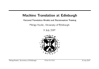 Factored Translation Models and Discriminative Training For