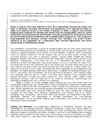 A Solution to Darwin‟S Dilemma of 1859: Exceptional Preservation in Salter‟S 2 Material from the Late Ediacaran Longmyndian Supergroup, England 3 4 Richard H.T