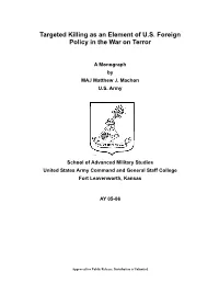Targeted Killing As an Element of U.S. Foreign Policy in the War on Terror