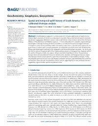 Spatial and Temporal Uplift History of South America from 10.1002/2017GC006909 Calibrated Drainage Analysis