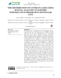 The Distribution of Covid-19 Cases Using Spatial Analysis to Support Surveillance Program in Pontianak City