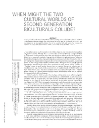 When Might the Two Cultural Worlds of Second Generation Biculturals Collide?