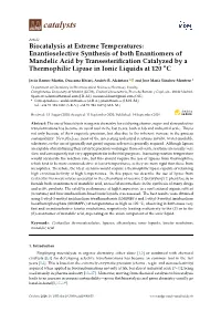 Biocatalysis at Extreme Temperatures: Enantioselective Synthesis of Both Enantiomers of Mandelic Acid by Transesterification