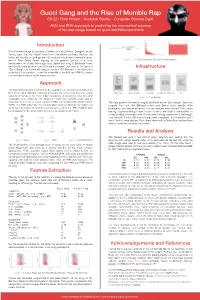 Gucci Gang and the Rise of Mumble Rap CS 221 Final Project - Cristobal Sciutto - Computer Science Dept