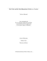 Max Weber and the Moral Dimensions of Politics As a Vocation