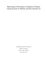 Blunt Impact Performance Evaluation of Helmet Lining Systems for Military and Recreational Use