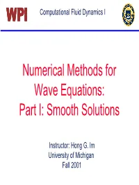 Numerical Methods for Wave Equations: Part I: Smooth Solutions