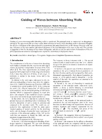 Guiding of Waves Between Absorbing Walls