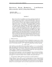 Practical Phase Retrieval: Low-Photon Holography