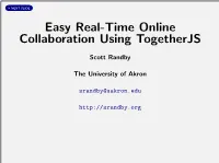 Easy Real-Time Online Collaboration Using Togetherjs