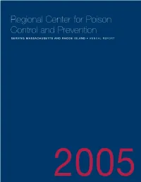 Regional Center for Poison Control and Prevention Serving Massachusetts and R H O D E I S L a N D • ANNUAL REPORT