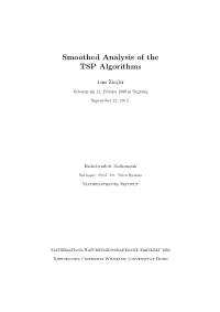 Smoothed Analysis of the TSP Algorithms