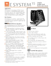 Application: Key Features: JBL EON15 G2 Speakers E8 Mixer D2000S