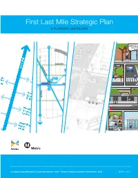 Metro First Last Mile Strategic Plan Goals 1 Expand the Reach of Transit Through Infrastructure Improvements