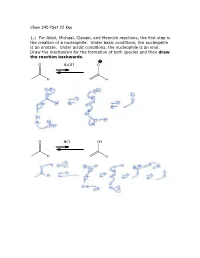 Chem 345 Pset 22 Key 1.) for Aldol, Michael, Claisen, and Mannich