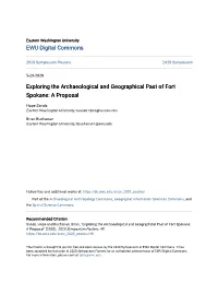 Exploring the Archaeological and Geographical Past of Fort Spokane: a Proposal