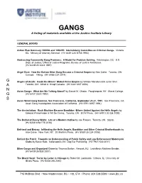 GANGS a Listing of Materials Available at the Justice Institute Library