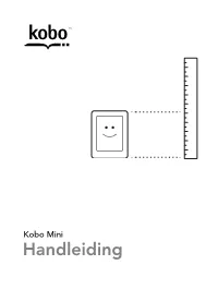 Kobo Mini Gebruikershandleiding Inhoudsopgave