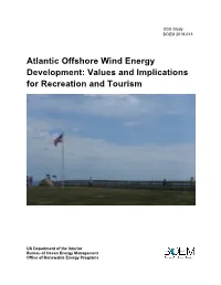 Atlantic Offshore Wind Energy Development: Values and Implications for Recreation and Tourism