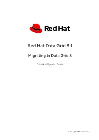 Red Hat Data Grid 8.1 Migrating to Data Grid 8