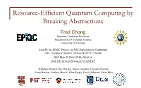 Resource-Efficient Quantum Computing By