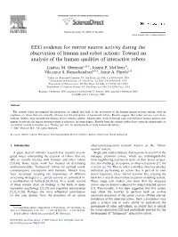 EEG Evidence for Mirror Neuron Activity During the Observation of Human and Robot Actions: Toward an Analysis of the Human Qualities of Interactive Robots