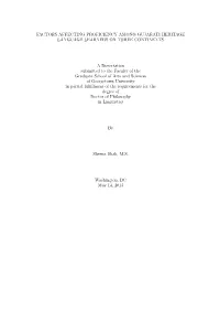 FACTORS AFFECTING PROFICIENCY AMONG GUJARATI HERITAGE LANGUAGE LEARNERS on THREE CONTINENTS a Dissertation Submitted to the Facu