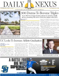 300 Dorms to Become Triples in an Effort to Increase Housing Options for Students, UCSB Will Be Converting 300 Dorm Rooms Into Triples in Fall 2016