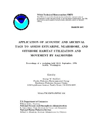 Acoustic and Archival Tags to Assess Estuarine, Nearshore, and Offshore Habitat Utilization and Movement by Salmonids
