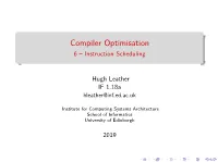 Compiler Optimisation 6 – Instruction Scheduling
