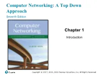 Computer Networking: a Top Down Approach Seventh Edition