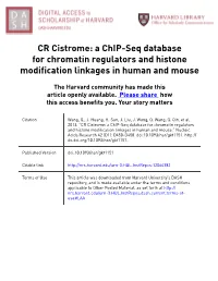 CR Cistrome: a Chip-Seq Database for Chromatin Regulators and Histone Modification Linkages in Human and Mouse