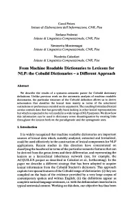 From Machine Readable Dictionaries to Lexicons for NLP: the Cobuild Dictionaries - a Different Approach