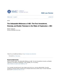 The Unbearable Whiteness of ABC: the First Amendment, Diversity, and Reality Television in the Wake of Claybrooks V. ABC