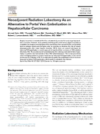 Neoadjuvant Radiation Lobectomy As an Alternative to Portal Vein Embolization in Hepatocellular Carcinoma Ahmed Gabr, MD,* Praneet Polineni, BA,* Samdeep K