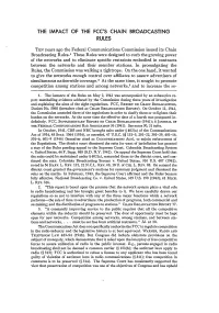 The Impact of the Fcc's Chain Broadcasting Rules