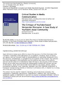 The Critique of Youtube-Based Vernacular Discourse: a Case Study of Youtube's Asian Community Lei Guo & Lorin Lee Published Online: 16 Jan 2013