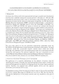 1 1. Background the Heavy Loss of Life As Well As the Unprecedented Damage to Property and Infrastructure Resulting from Landsli