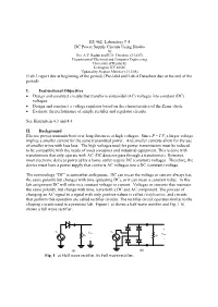 EE 462: Laboratory # 4 DC Power Supply Circuits Using Diodes (Lab 3 Report Due at Beginning of the Period) (Pre-Lab4 and Lab-4 D